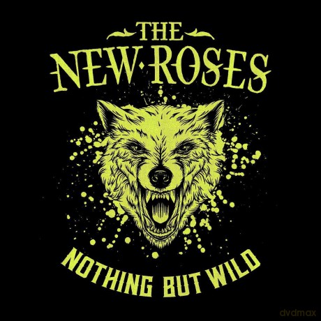 New Roses: Nothing But Wild [CD]