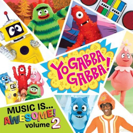 Yo Gabba Gabba: Music Is Awesome - Vol. 2 [CD]