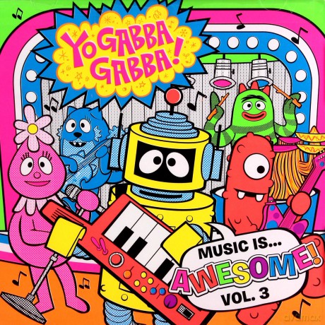Yo Gabba Gabba: Music Is Awesome - Vol. 3 [CD]