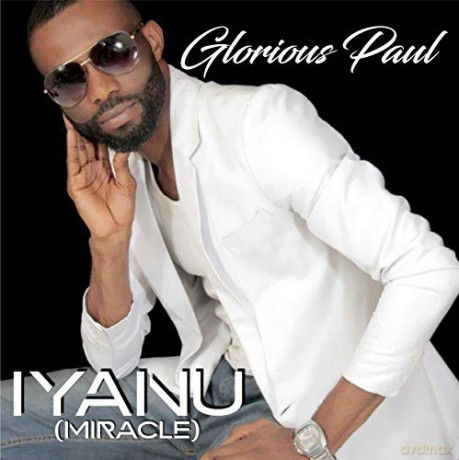 Glorious Paul: Iyanu (Miracle) [CD]