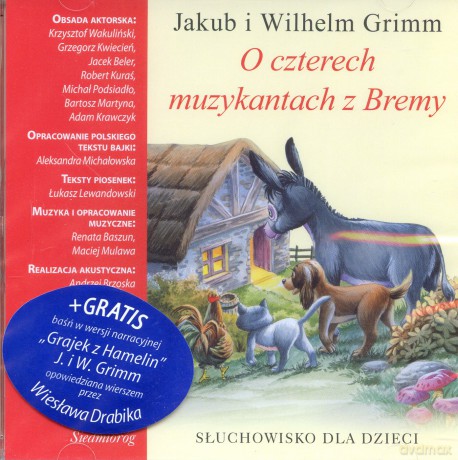 Słuchowiska Dla Dzieci: O Czterech Muzykantach Z Bremy [AUDIOBOOK] [CD]