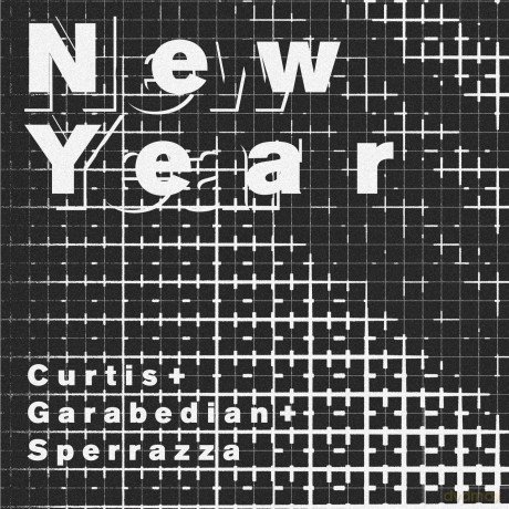 Curtis + Garabedian + Sperrazza: New Year [CD]