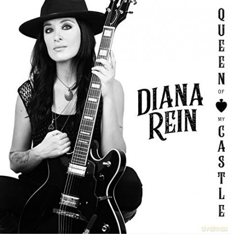 Diana Rein: Queen Of My Castle [CD]