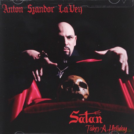 Anton Lavey: Satan Takes A Holiday [CD]