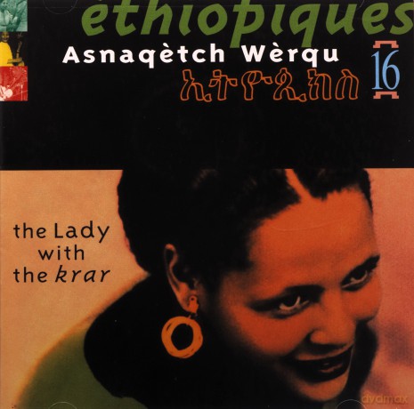 Asnaqetch Werqu: Ethiopiques 16: The Lady With The Krar [CD]