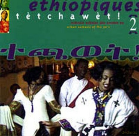 Ethiopiques 2: Tetchawet! [CD]