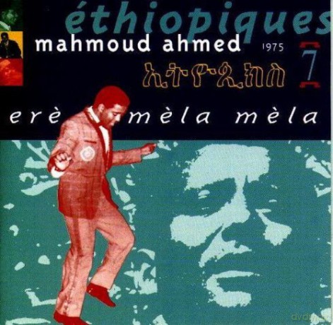 Mahmoud Ahmed: Ethiopiques 7: Ere Mela Mela [CD]