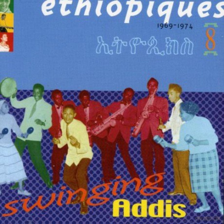 Ethiopiques 8: Swinging Addis 1969-1974 [CD]
