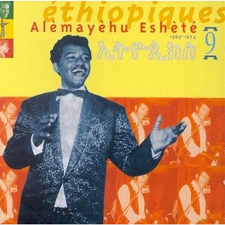 Alemayehu Eshete: Ethiopiques 9: Alemayehu Eshete 1969-1974 [CD]