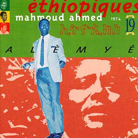 Mahmoud Ahmed: Ethiopiques 19: Alemye 1974 [CD]