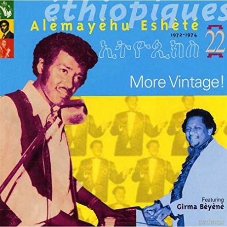 Alemayehu Eshete: Ethiopiques 22: More Vintage! 1972-1974 [CD]