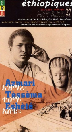 Tessema Eshete: Ethiopiques 27: Centennial Of The First Ethiopian Music Recordings [2CD]