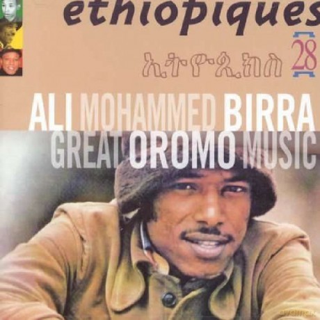 Ali Birra: Ethiopiques 28: Great Oromo Music [CD]