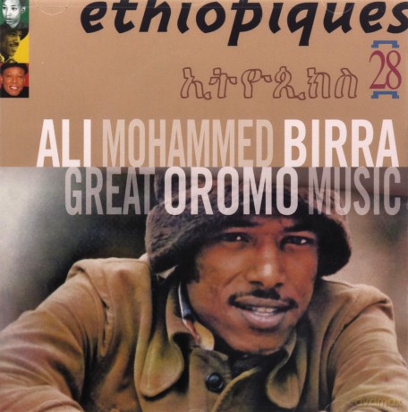 Ali Birra: Ethiopiques 28: Great Oromo Music [CD]