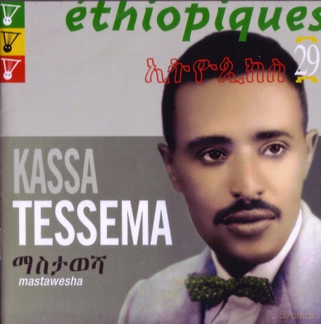 Kassa Tessema: Ethiopiques 29: Mastawesha [CD]