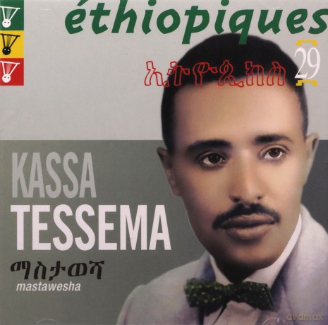 Kassa Tessema: Ethiopiques 29: Mastawesha [CD]