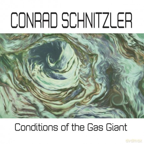 Conrad Schnitzler: Conditions Of The Gas Giant [Winyl]