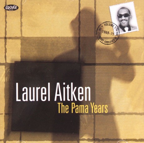 Laurel Aitken: The Pama Years [CD]
