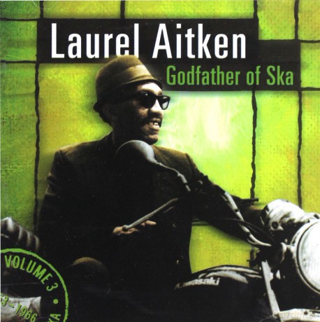Laurel Aitken: Godfather Of Ska [CD]