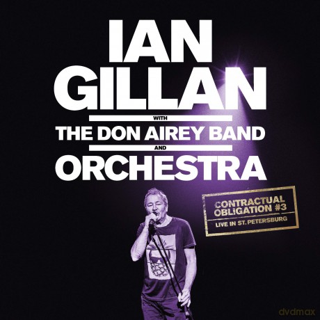 Ian Gillan With The Don Airey Band And Orchestra: Contractual Obligation #3 Live In St. Petersburg [Winyl]