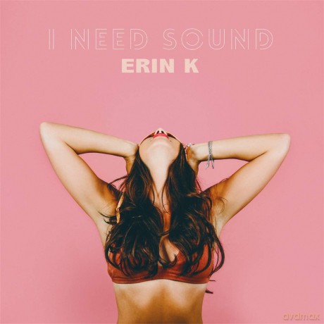 Erin K: I Need Sound [CD]
