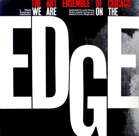 Art Ensemble Of Chicago: We Are On The Edge: A 50Th Anniversary Collection [2xWinyl]