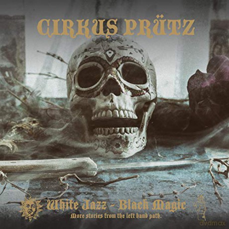 Cirkus Prutz: White Jazz - Black Magic [CD]