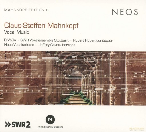 Claus-Steffen Mahnkopf: Claus-Steffen Mahnkopf: Vocal Music [CD]