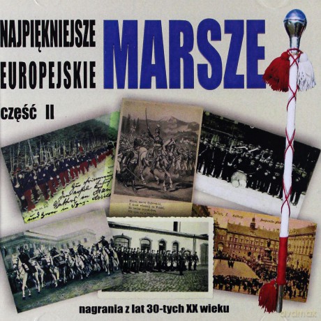 Najpiękniejsze Marsze Europejskie Vol.2 [CD]