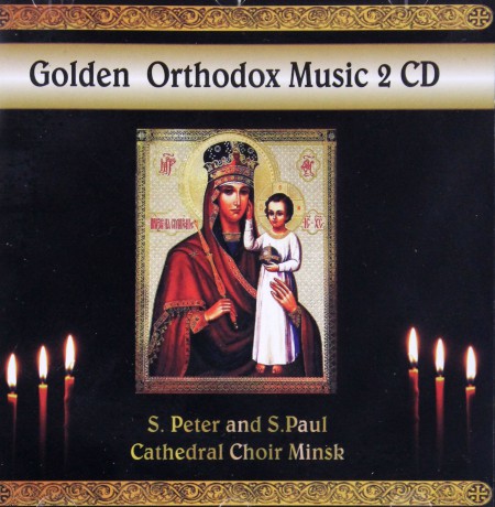 Cathedral Choir Mińsk: Golden Orthodox Music [CD]