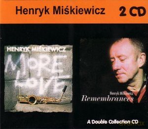 Henryk Miśkiewicz: A Double Collection [CD]