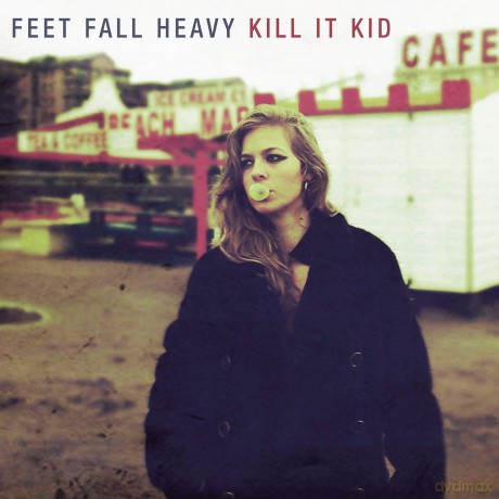 Kill It Kid: Feet Fall Heavy [Winyl]