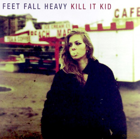 Kill It Kid: Feet Fall Heavy [Winyl]