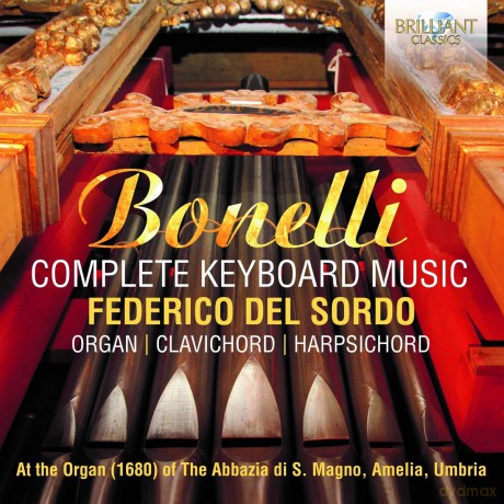Federico Del Sordo: Bonelli: Complete Keyboard Music [CD]