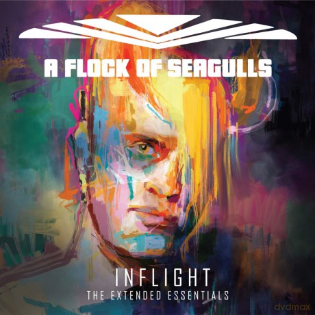 A Flock Of Seagulls: Inflight (The Extended Essentials) [CD]
