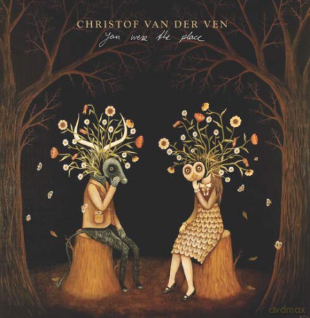 Christof Van Der Ven: You Were The Place [CD]