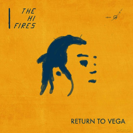 Hi-Fires: Return To Vega [CD]