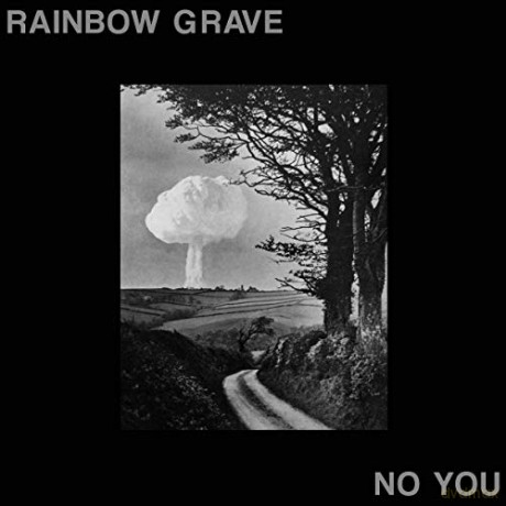 Rainbow Grave: No You [CD]
