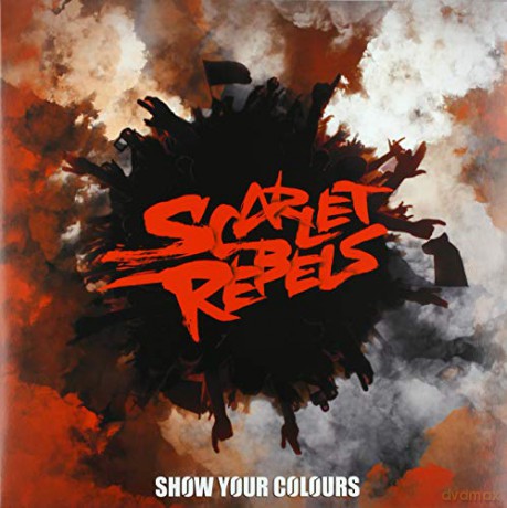 Scarlet Rebels: Show Your Colours [Winyl]