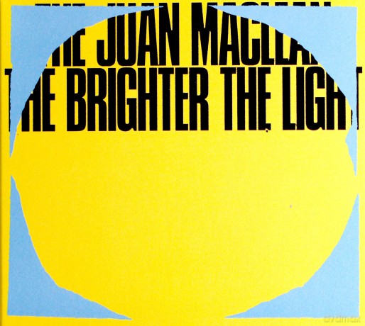 Juan Maclean: The Brighter The Light [CD]