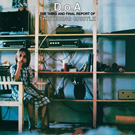 Throbbing Gristle: D.O.A. - The Third And Final Report Of [Winyl]