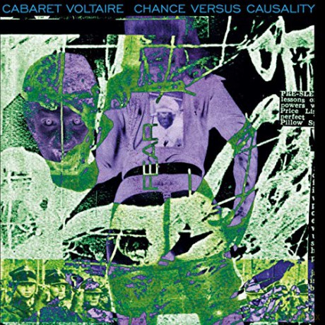 Cabaret Voltaire: Chance Versus Causality [CD]