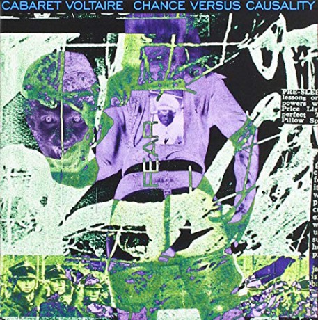 Cabaret Voltaire: Chance Versus Causality [CD]