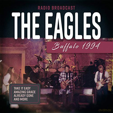 Eagles: Buffalo 1994 [CD]
