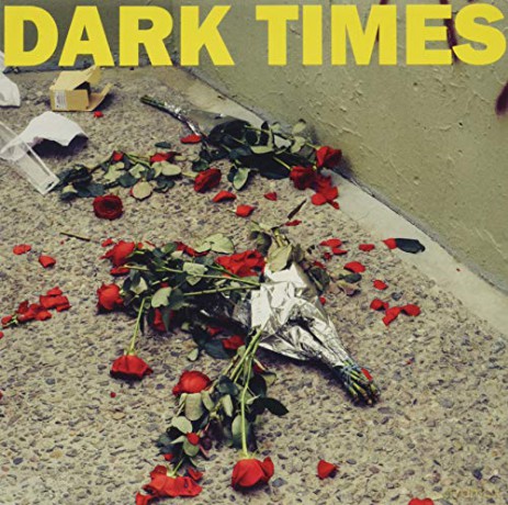 Dark Times: Dirt [Winyl]