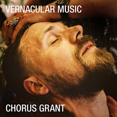 Chorus Grant: Vernacular Music [CD]