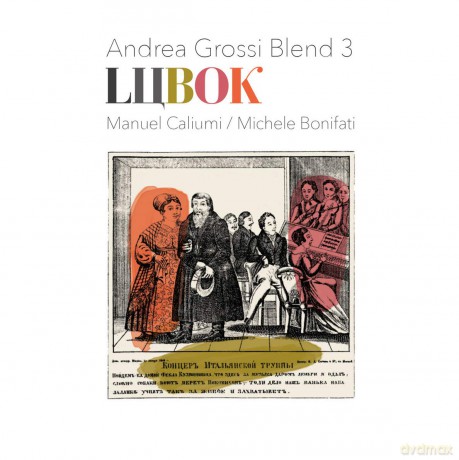 Andrea Grossi Blend 3: Lubok [CD]