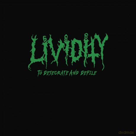 Lividity: To Desecrate And Defile [Winyl]