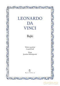 Bajki Da Vinci - da Vinci Leonardo [KSIĄŻKA]