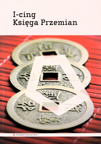 I-cing. Księga przemian - Richard Wilhelm [KSIĄŻKA]